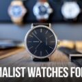 Minimalist Watches for Men